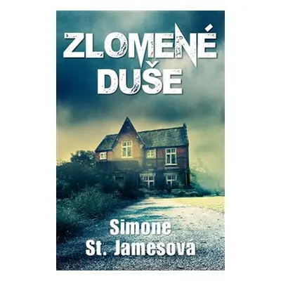 Zlomené duše - Simone St. Jamesová