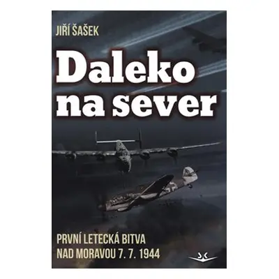 Daleko na sever - Jiří Šašek