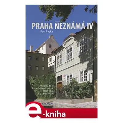 Praha neznámá IV - Petr Ryska