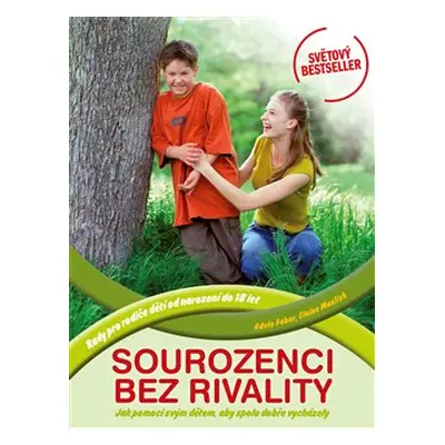 Sourozenci bez rivality - Adele Faber, Elaine Mazlish