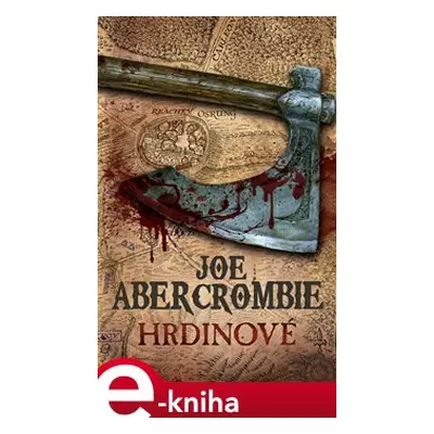 Hrdinové - Joe Abercrombie