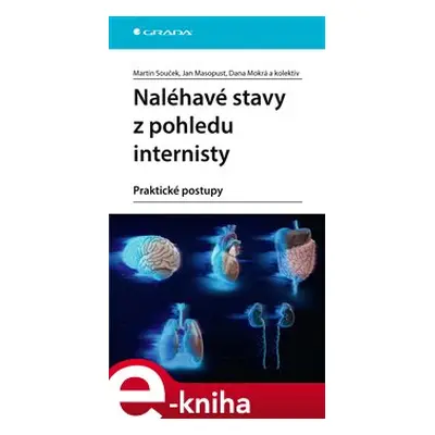 Naléhavé stavy z pohledu internisty - kolektiv, Martin Souček