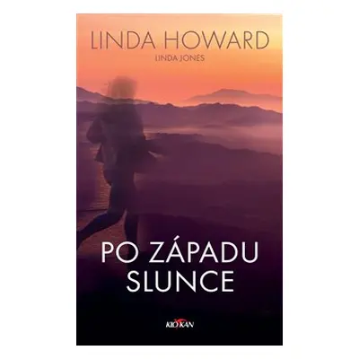 Po západu slunce - Linda Howard, Linda Jones