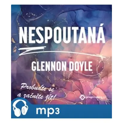 Nespoutaná, mp3 - Glennon Doyle