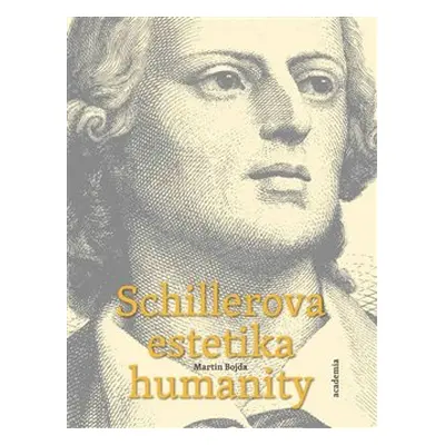 Schillerova estetika humanity - Martin Bojda