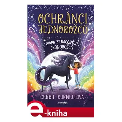 Ochránci jednorožců - Cerrie Burnellová