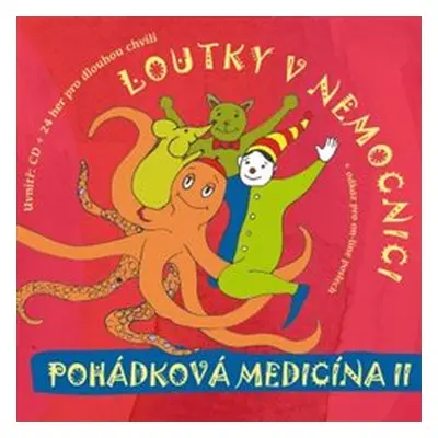 Pohádková medicína II - Loutky v nemocnici