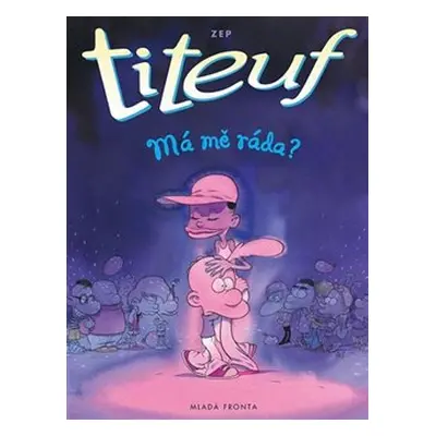 Titeuf – Má mě ráda? - ZEP