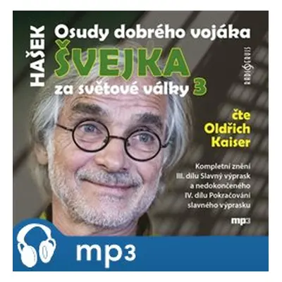 Osudy dobrého vojáka Švejka 3, mp3 - Jaroslav Hašek