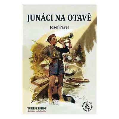 Junáci na Otavě - Josef Pavel