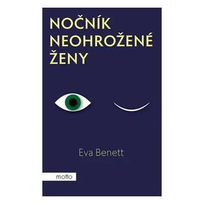 Nočník neohrožené ženy - Eva Benett