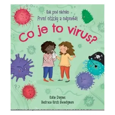 Co je to virus? - Kuk pod okénko - Katie Daynes