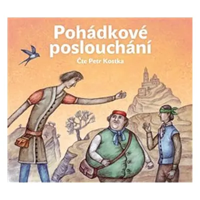 Pohádkové poslouchání - Božena Němcová, Karel Jaromír Erben, Jan Karafiát, Beneš Method Kulda