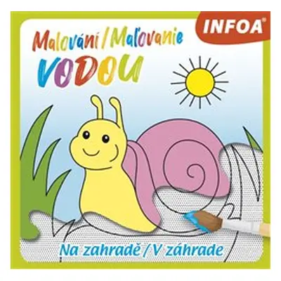 Malování / Maľovanie vodou - Na zahradě