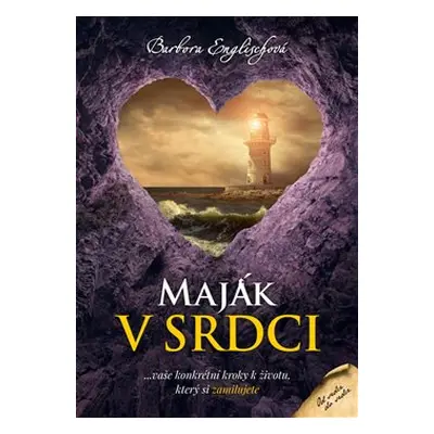 Maják v srdci - Barbora Englischová