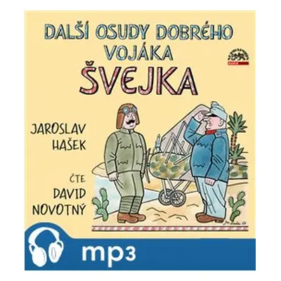 Hašek: Další osudy dobrého vojáka Švejka, mp3 - Jaroslav Hašek