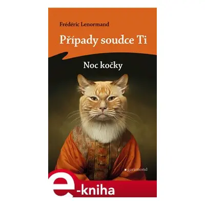 Případy soudce Ti: Noc kočky - Frédéric Lenormand