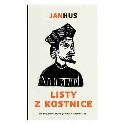 Listy z Kostnice - Jan Hus