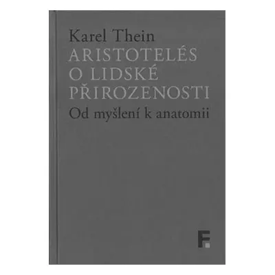 Aristotelés o lidské přirozenosti - Karel Thein