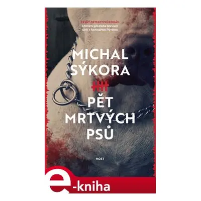 Pět mrtvých psů - Michal Sýkora