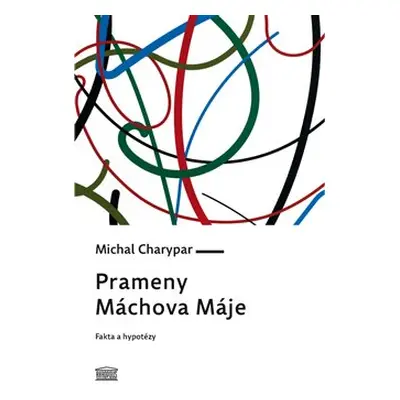 Prameny Máchova Máje - Michal Charypar