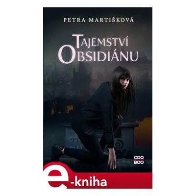 Tajemství obsidiánu - Petra Martišková