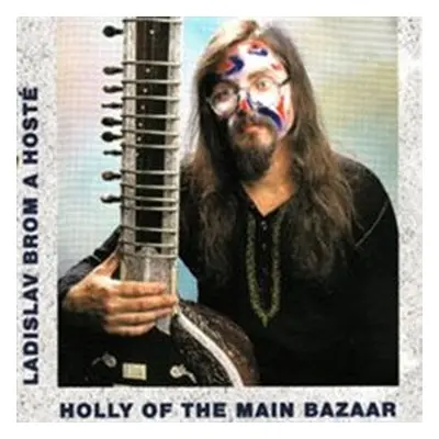 Ladislav Brom - Holly of the Main Bazaar CD