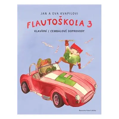 Flautoškola 3 - klavírní/cembalové doprovody - Jan Kvapil, Eva Kvapilová