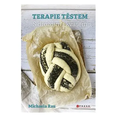 Terapie těstem - Michaela Rau