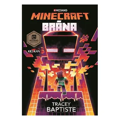 Minecraft - Brána - Tracey Baptiste