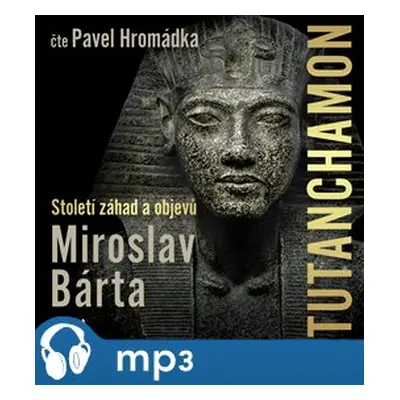 Tutanchamon, mp3 - Miroslav Bárta