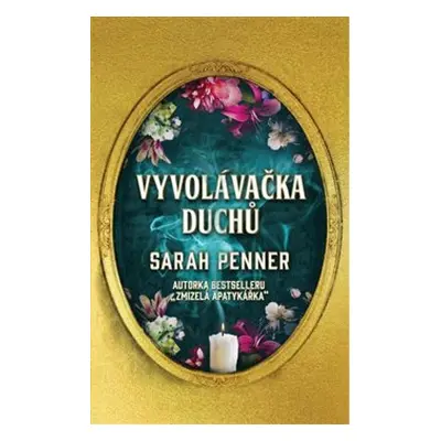 Vyvolávačka duchů - Sarah Penner