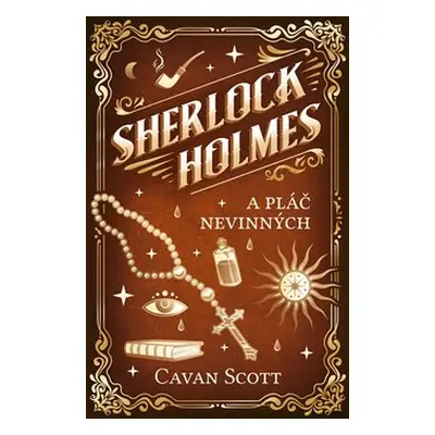 Sherlock Holmes a Pláč nevinných - Cavan Scott