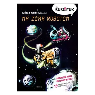 Bublifuk 5 - Na zdar robotům - kol.