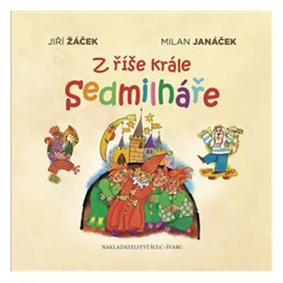 Z říše krále Sedmilháře - Jiří Žáček