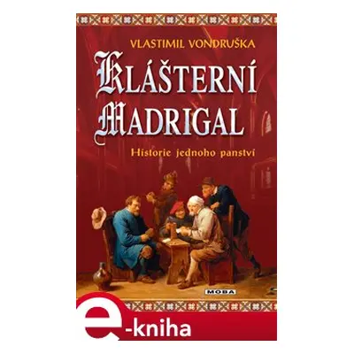 Klášterní madrigal - Vlastimil Vondruška