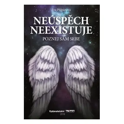 Neúspěch neexistuje - Eva Půlpánová