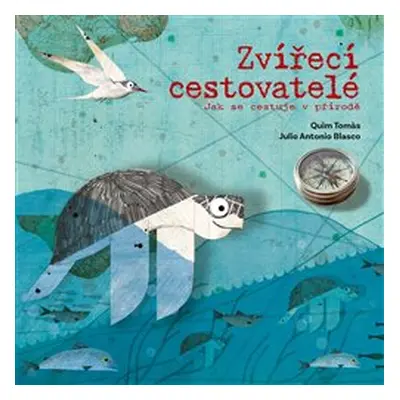 Zvířecí cestovatelé - Tomás Quim, Julio Antonio Blasco