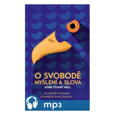 O svobodě myšlení a slova, mp3 - Mill John Stuart