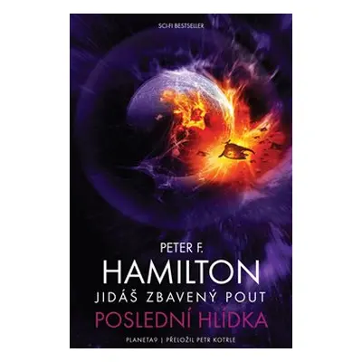 Jidáš zbavený pout - Poslední hlídka - Peter F. Hamilton