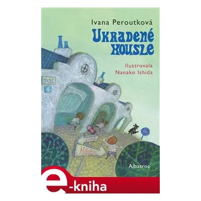 Ukradené housle - Ivana Peroutková