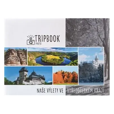 TripBook Photo - Naše výlety po Středočeském kraji - Šárka Škopíková