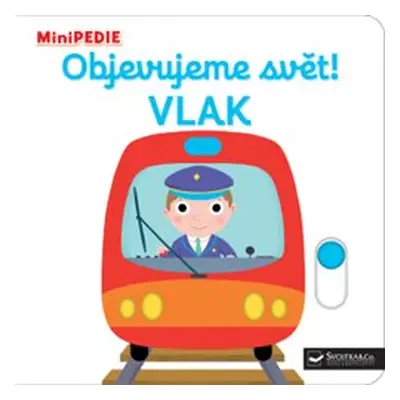 Objevujeme svět! Vlak