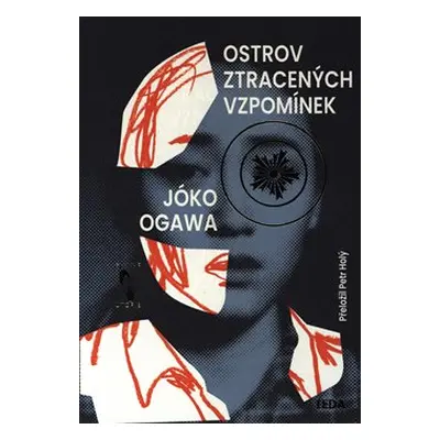 Ostrov ztracených vzpomínek - Jóko Ogawa