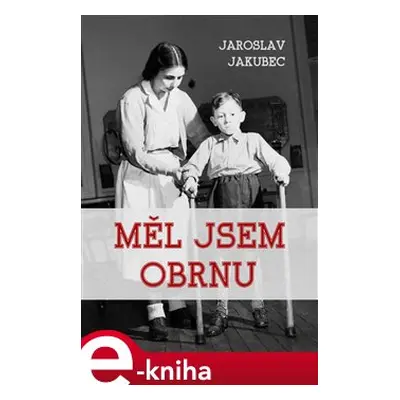 Měl jsem obrnu - Jaroslav Jakubec