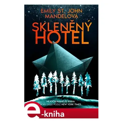 Skleněný hotel - Emily St. John Mandelová