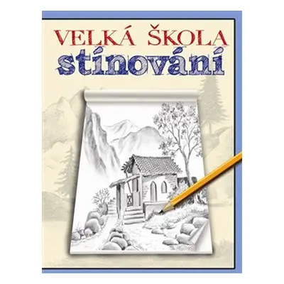 Velká škola stínování