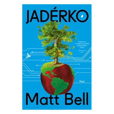 Jadérko - Matt Bell