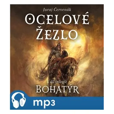 Bohatýr I - Ocelové žezlo, mp3 - Juraj Červenák