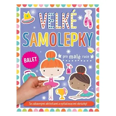 Velké samolepky pro malé ruce - Balet